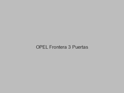 Kits electricos económicos para OPEL Frontera 3 Puertas